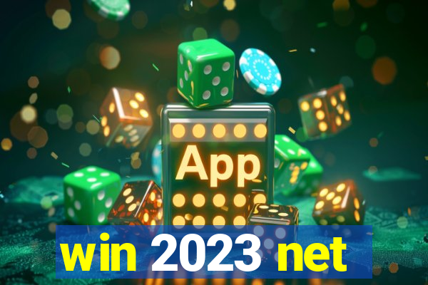 win 2023 net